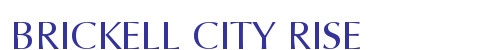 BRICKELL CITY RISE