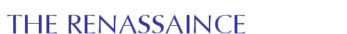 THE RENASSAINCE