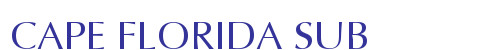 CAPE FLORIDA SUB