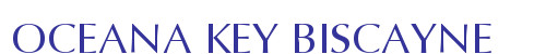 OCEANA KEY BISCAYNE