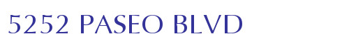 5252 PASEO BLVD