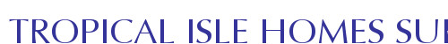 TROPICAL ISLE HOMES SUB 2