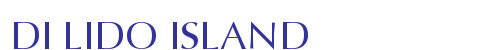 DI LIDO ISLAND